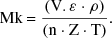 $$ {\text{Mk = }}\frac{{\left( {{\text{V}}.\varepsilon \cdot \rho } \right)}}{{\left( {{\text{n}} \cdot {\text{Z}} \cdot {\text{T}}} \right)}}. $$