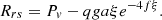 $$ {R_{rs}} = {P_v} - qga\xi {e^{ - 4f\xi }}. $$