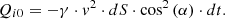 $$ {Q_{i0}} = - \gamma \cdot {v^2} \cdot dS \cdot {\cos ^2}\left( \alpha \right) \cdot dt. $$