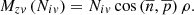 $$ {M_{zv}}\left( {{N_{iv}}} \right) = {N_{iv}}\cos \left( {\overline n ,\overline p } \right)\rho . $$