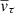 $ {\overline v_\tau } $