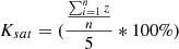 $$ {K_{sat}} = (\frac{{\frac{{\sum\nolimits_{i = 1}^n z }}{n}}}{5}*100\% ) $$