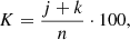 $$ K = \frac{{j + k}}{n} \cdot 100, $$