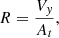 $$ R = \frac{{{V_y}}}{{{A_t}}}, $$