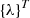 $ \left\{ \lambda \right\}^{T} $