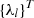 $ \left\{ {\lambda_{l} } \right\}^{T} $