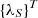 $ \left\{ {\lambda_{S} } \right\}^{T} $