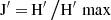 $${\rm{J' = }}\,{{{\rm{H'}}\,} \mathord{\left/{\vphantom {{{\rm{H'}}\,} {{\rm{H'}}\,}}} \right.\kern-\nulldelimiterspace} {{\rm{H'}}\,}}\max $$